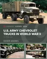 KNYGA Didier Andres U.S. Army Chevrolet Trucks in World War II