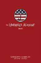 KNYGA Gerard Way The Umbrella Academy Library Editon Volume 2: Dallas