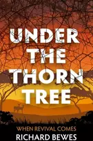 KNYGA Richard Bewes Under the Thorn Tree