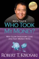 KNYGA Robert T Kiyosaki Rich Dad's Who Took My Money?