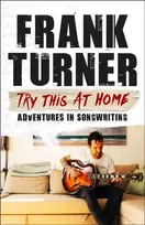 KNYGA Frank Turner Try This At Home: Adventures in songwriting