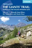 KNYGA Andy Hodges Trekking the Giants' Trail: Alta Via 1 through the Italian Pennine Alps