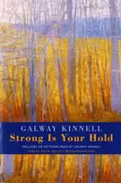 KNYGA Galway Kinnell Strong is Your Hold
