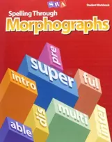 KNYGA Dixon Spelling Through Morphographs, Student Workbook