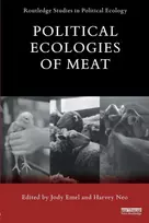 KNYGA Jody (Clark University, Worcester, MA, USA) Emel Political Ecologies of Meat
