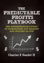 KNYGA Charles E, II Gaudet Predictable Profits Playbook