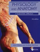 KNYGA John (University of East Anglia, Norwich, UK) Clancy Physiology and Anatomy for Nurses and Healthcare Practitioners