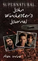 KNYGA Alex Irvine Supernatural: John Winchester's Journal