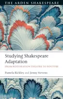 KNYGA Pamela Bickley Studying Shakespeare Adaptation