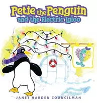 KNYGA Janet Harden Councilman Petie the Penguin and the Electric Igloo