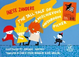 KNYGA Inese Zandere Tall Tale of a Mischievous Mushroom Picker