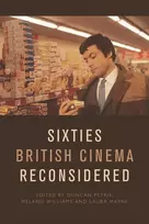 KNYGA Duncan Petrie Sixties British Cinema Reconsidered