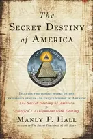 KNYGA Manly Palmer Hall Secret Destiny of America