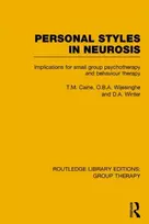 KNYGA T M Caine Personal Styles in Neurosis (RLE: Group Therapy)