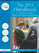 KNYGA Wendy Spooner SEN Handbook for Trainee Teachers, NQTs and Teaching Assistants