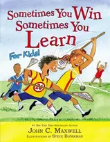 KNYGA John C Maxwell Sometimes You Win - Sometimes You Learn For Kids