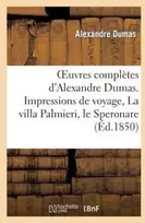 KNYGA Bookshop Oeuvres Completes d'Alexandre Dumas. Serie 9 Impressions de Voyage, La Villa Palmieri, Le Speronare