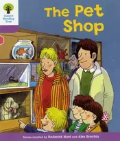 KNYGA Roderick Hunt Oxford Reading Tree: Level 1+: Patterned Stories: Pet Shop
