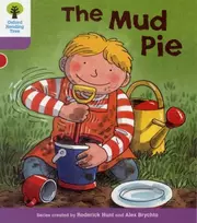 KNYGA Roderick Hunt Oxford Reading Tree: Level 1+: More First Sentences C: Mud Pie