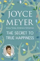 KNYGA Joyce Meyer Secret to True Happiness