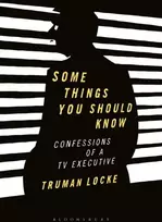 KNYGA Truman Locke Some Things You Should Know