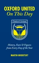 KNYGA Martin Brodetsky Oxford United On This Day