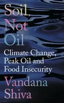 KNYGA Vandana Shiva Soil, Not Oil
