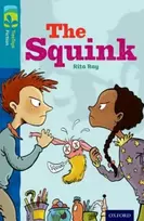 KNYGA Rita Ray Oxford Reading Tree TreeTops Fiction: Level 9 More Pack A: The Squink