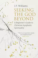 KNYGA Jp Williams Seeking the God Beyond