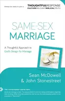 KNYGA Sean Mcdowell Same–Sex Marriage – A Thoughtful Approach to God`s Design for Marriage
