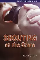 KNYGA David Belbin Shouting at the Stars (Sharp Shades)