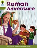 KNYGA Roderick Hunt Oxford Reading Tree: Level 7: More Stories A: Roman Adventure