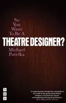 KNYGA Michael Pavelka So You Want To Be A Theatre Designer?