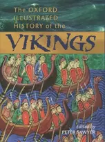 KNYGA Peter (Emeritus Professor of Medieval History, Emeritus Professor of Medieval History, University of Leeds) Sawyer The Oxford Illustrated History of the Vikings