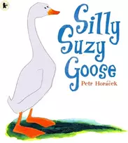 KNYGA Petr Horacek Silly Suzy Goose
