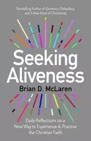 KNYGA Brian D Mclaren Seeking Aliveness