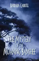KNYGA Barbara Carroll Mystery of the Moaning Banshee