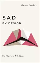 KNYGA Geert Lovink Sad by Design
