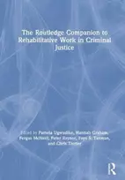KNYGA Pamela Ugwudike Routledge Companion to Rehabilitative Work in Criminal Justice