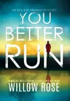 KNYGA Willow Rose You Better Run