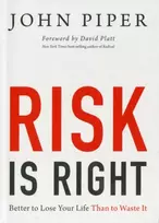 KNYGA John Piper Risk Is Right