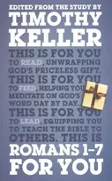 KNYGA Timothy Keller Romans 1 - 7 For You