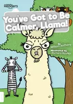 KNYGA Anthony William You've Got to Be Calmer, Llama!