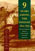 KNYGA Herman Lehmann Nine Years Among the Indians, 1870-1879