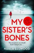 KNYGA Nuala Ellwood My Sister's Bones