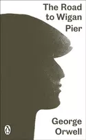 KNYGA George Orwell Road to Wigan Pier