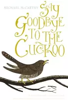 KNYGA Michael Mccarthy Say Goodbye to the Cuckoo