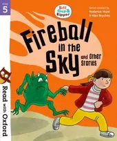 KNYGA Roderick Hunt Read with Oxford: Stage 5: Biff, Chip and Kipper: Fireball in the Sky and Other Stories
