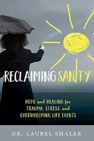 KNYGA Dr Laurel Shaler Reclaiming Sanity