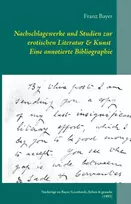KNYGA Franz Bayer Nachschlagewerke und Studien zur erotischen Literatur & Kunst Eine annotierte Bibliographie